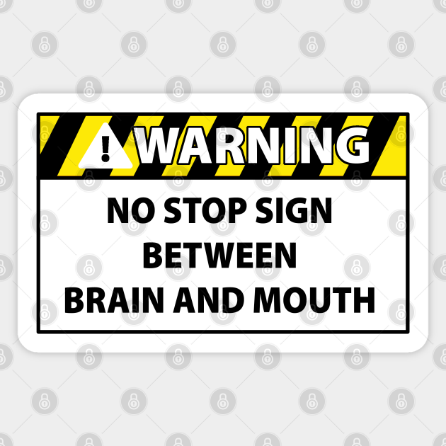 stop sign warning signs sticker teepublic